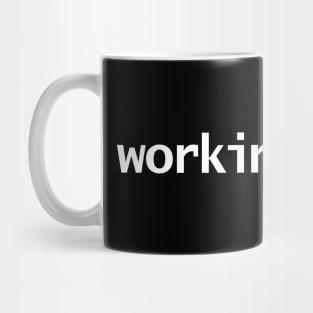 Working Class Typography White Text Mug